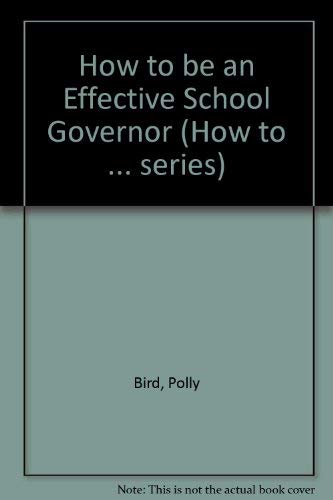 9780746305539: How to be an Effective School Governor