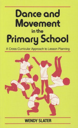 Beispielbild fr Dance and Movement in the Primary School: A Cross Curricular Approach to Lesson Planning zum Verkauf von WorldofBooks