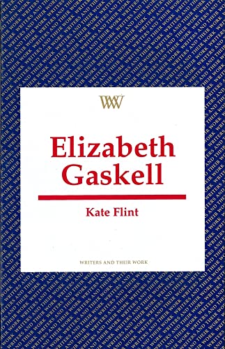 Beispielbild fr Elizabeth Gaskell (Writers and their Work) zum Verkauf von WorldofBooks