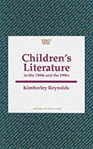 Beispielbild fr Children's Literature: In the 1890s and 1990s (Writers & Their Work S.) zum Verkauf von WorldofBooks