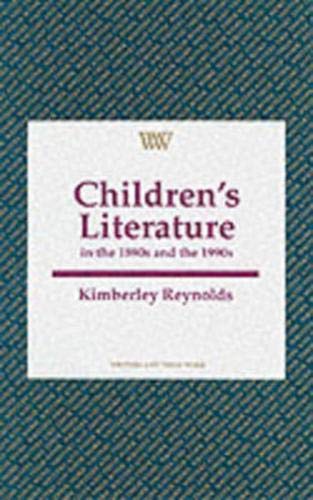 9780746307281: Children's Literature: In the 1890s and 1990s (Writers & Their Work S.)