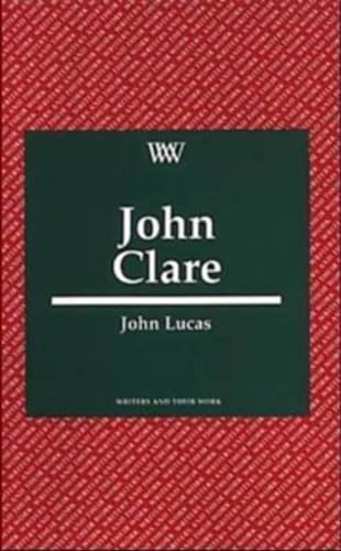 Beispielbild fr John Clare (Writers and their Work) zum Verkauf von WorldofBooks