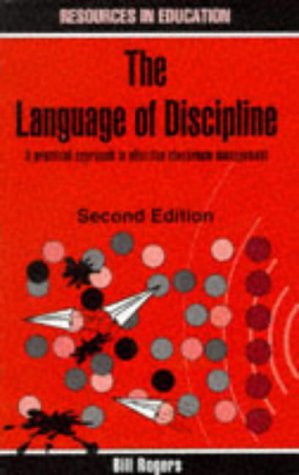 9780746308622: Language of Discipline: Practical Approach to Effective Classroom Management (Resources in Education) (Resources in Education Series)