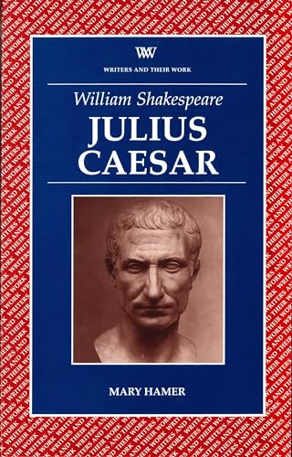 Beispielbild fr William Shakespeare Julius Caesar (Writers and their Work) zum Verkauf von WorldofBooks