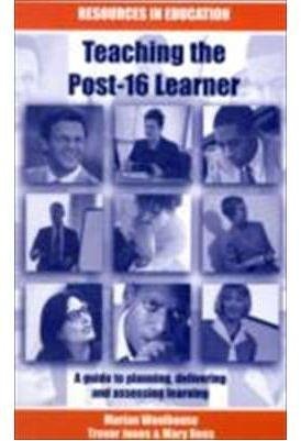 Beispielbild fr Teaching the Post 16 Learner: An Integrated Approach to Identifying Needs, Planning, Delivering and Assessing (Resources in education) zum Verkauf von WorldofBooks
