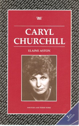 Beispielbild fr Caryl Churchill (Writers & Their Work S.) zum Verkauf von WorldofBooks