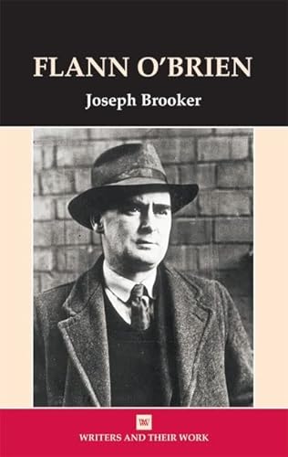 Stock image for Flann O'Brien (Writers and Their Work) for sale by Hippo Books