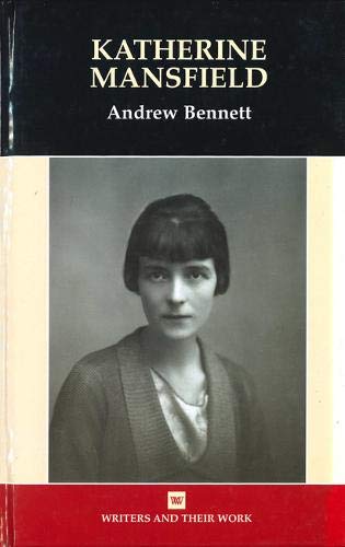 Beispielbild fr Katherine Mansfield (Writers & Their Work) (Writers and their Work) zum Verkauf von WorldofBooks