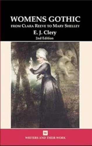 Stock image for Women's Gothic: From Clara Reeve to Mary Shelley (Writers and Their Work) for sale by HPB-Red