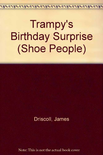 Stock image for Trampy's Birthday Surprise (Shoe People S.) for sale by WorldofBooks