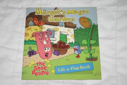 Stock image for Margots Magic Garden,Lift a flap book (The Shoe People) for sale by WorldofBooks