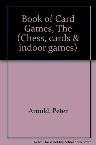 Beispielbild fr Book of Card Games, The (Chess, cards & indoor games) zum Verkauf von WorldofBooks