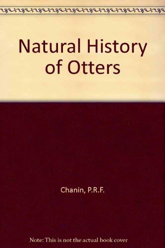 Stock image for Natural History of Otters for sale by WorldofBooks