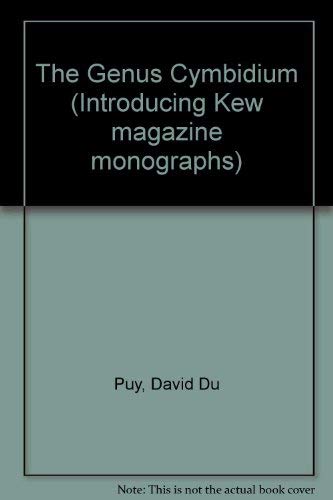 9780747006077: Genus Cymbidium (Introducing Kew Magazine Monographs)