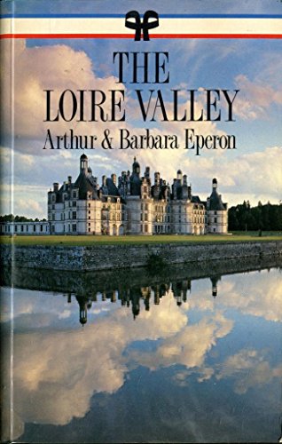 Imagen de archivo de The Loire Valley (French Regional Guides) a la venta por WorldofBooks