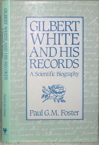 Stock image for Gilbert White and His Records: A Scientific Biography for sale by WorldofBooks
