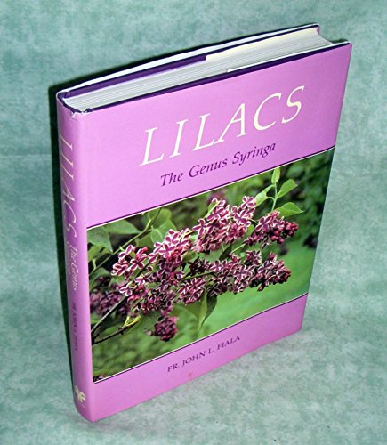 9780747010104: Lilacs: The Genus Syringa