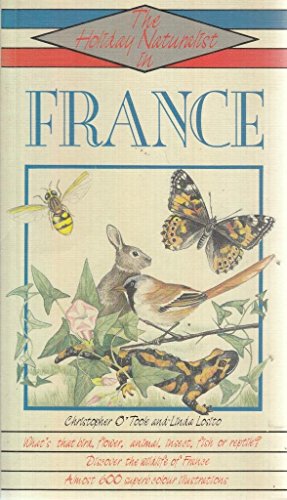 9780747012016: The Holiday Naturalist in France