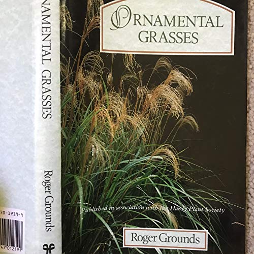 Stock image for ORNAMENTAL GRASSES (Hardy Plant Series) for sale by WorldofBooks