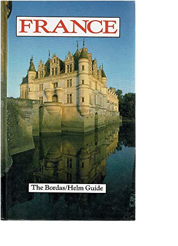 Stock image for France (The Bordas/Helm guide) for sale by WorldofBooks