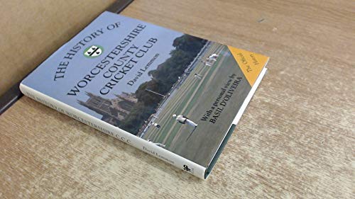 Imagen de archivo de The History of Worcestershire County Cricket Club a la venta por Richard Sylvanus Williams (Est 1976)