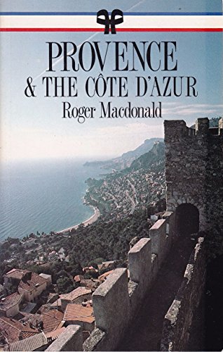 Provence & the Côte D'Azur - MacDonald, Roger