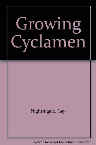 Stock image for GROWING CYCLAMEN for sale by WorldofBooks