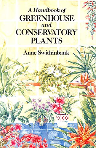 Stock image for HANDBOOK GREENHOUSE & CONS PLNTS for sale by WorldofBooks
