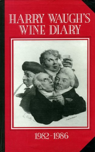 Beispielbild fr Harry Waugh's Wine Diary, 1982-86: [Vol.10] zum Verkauf von WorldofBooks