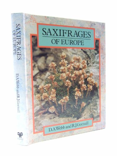 Saxifrages of Europe (9780747034070) by Webb; Gornall
