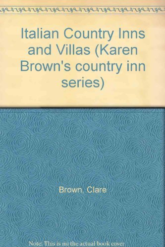 Italian Country Inns and Villas (9780747100195) by Clare Brown