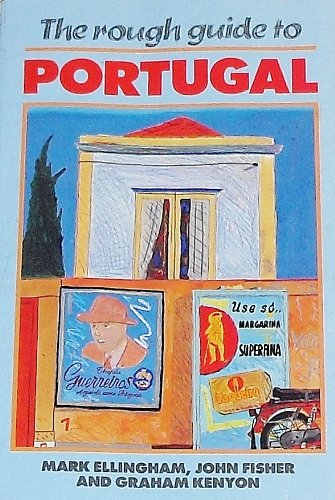 The Rough Guide to Portugal (9780747100928) by Mark Ellingham; John Fisher; Graham Kenyon