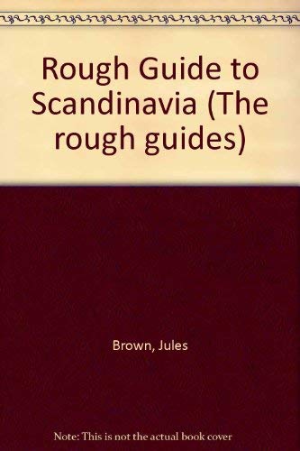 9780747100973: Rough Guide to Scandinavia (The rough guides) [Idioma Ingls]