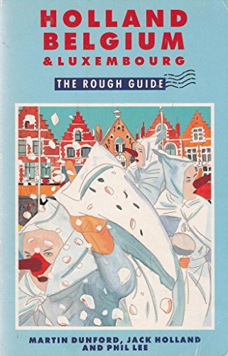 Stock image for Holland,Belgium And Luxembourg: The Rough Guide (Rough Guide Travel Guides) for sale by Reuseabook