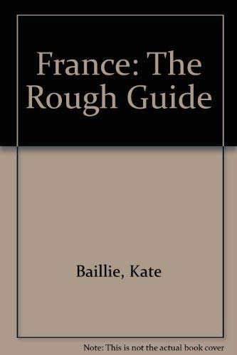 Stock image for France: The Rough Guide for sale by AwesomeBooks