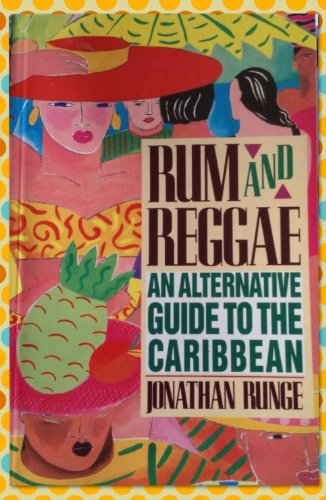 Beispielbild fr Rum and Reggae an Alternative Guide to Caribbean zum Verkauf von AwesomeBooks