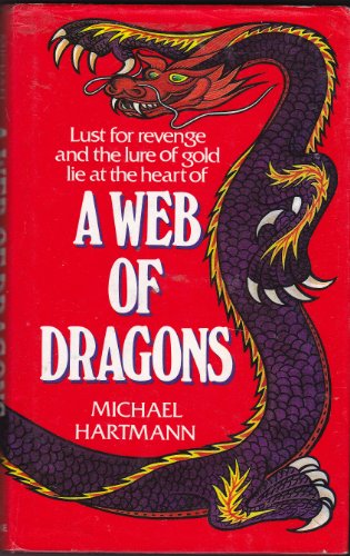 Stock image for A WEB OF DRAGONS for sale by Lilian Modlock