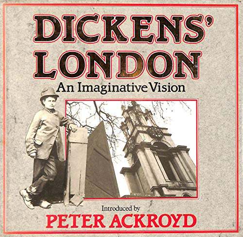 Stock image for Dickens' London. An Imaginative Vision. Introduced by Peter Ackroyd. for sale by Antiquariat Hentrich (Inhaber Jens Blaseio)