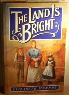 Imagen de archivo de The Land is Bright a la venta por WorldofBooks