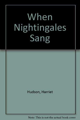 Stock image for When Nightingales Sang for sale by WorldofBooks