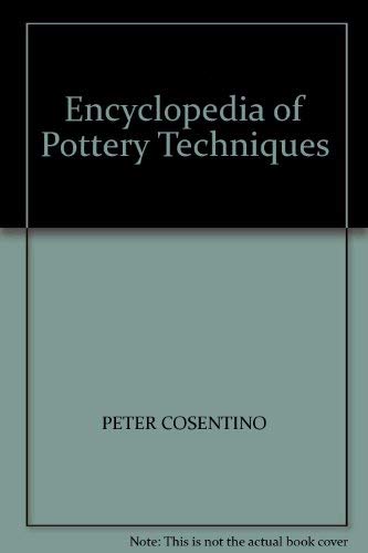 Imagen de archivo de Encyclopedia of Pottery Techniques a la venta por WorldofBooks