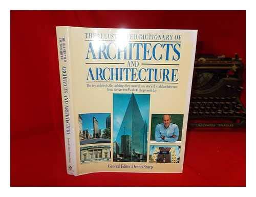 Beispielbild fr Illustrated Dictionary of Architects and Architecture zum Verkauf von WorldofBooks