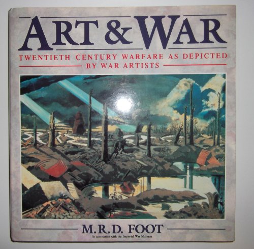 Art and War: 20th Century Warfare As Depicted by War Artists