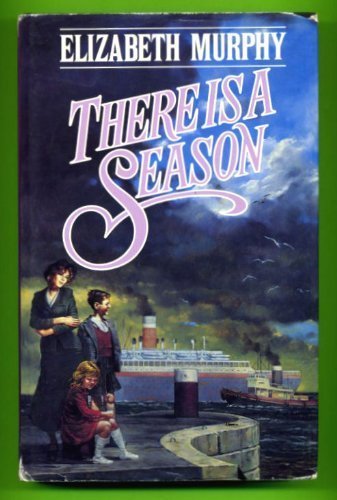 There is a Season - Elizabeth Murphy