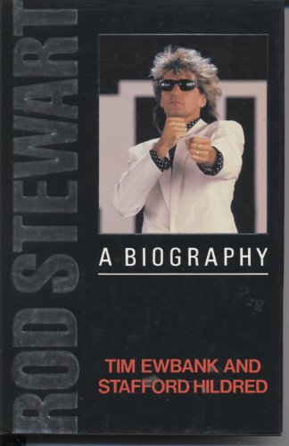 9780747203452: Rod Stewart: A Biography