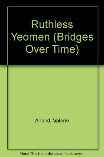 Stock image for The Ruthless Yeoman (Book II in the Bridges Over Time Series) for sale by Boomer's Books