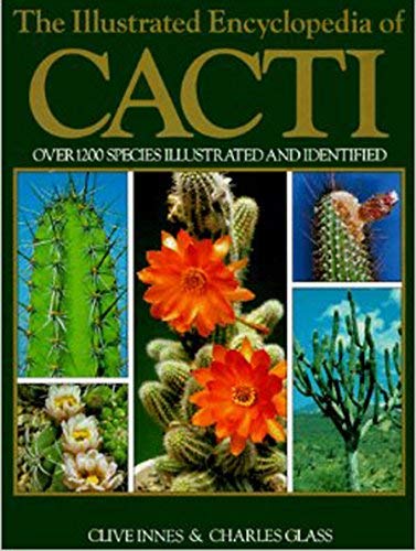 Illustrated Encyclopedia of Cacti (9780747204022) by Glass Charles