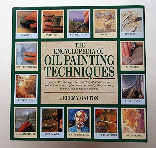 Beispielbild fr The Encyclopedia of Oil Painting Techniques zum Verkauf von WorldofBooks