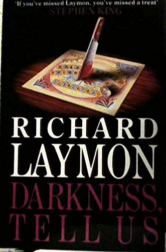 Darkness, Tell Us (9780747204176) by Laymon,Richard