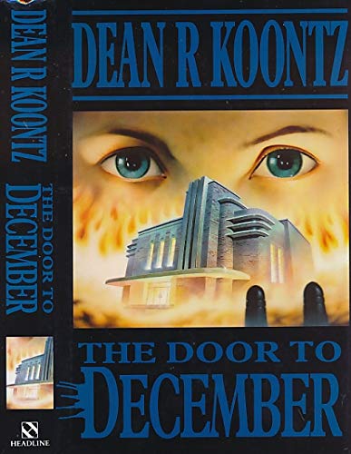9780747204367: The Door to December: A terrifying novel of secrets and danger
